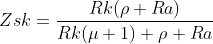 Zsk=\frac{Rk(\rho+Ra)}{Rk(\mu+1)+\rho+Ra}